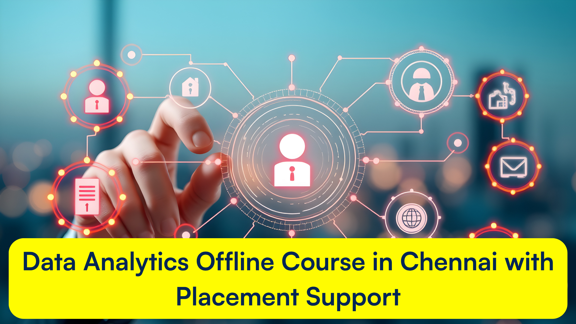 Data Analytics Offline Course in Chennai with Placement Support