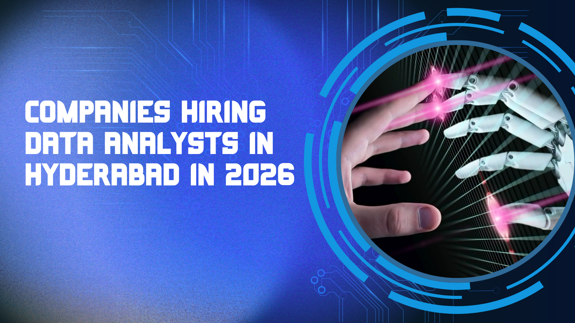 Companies Hiring Data Analysts in Hyderabad in 2026: 19 Companies, 23 Hiring Drives (AccioJob Data)