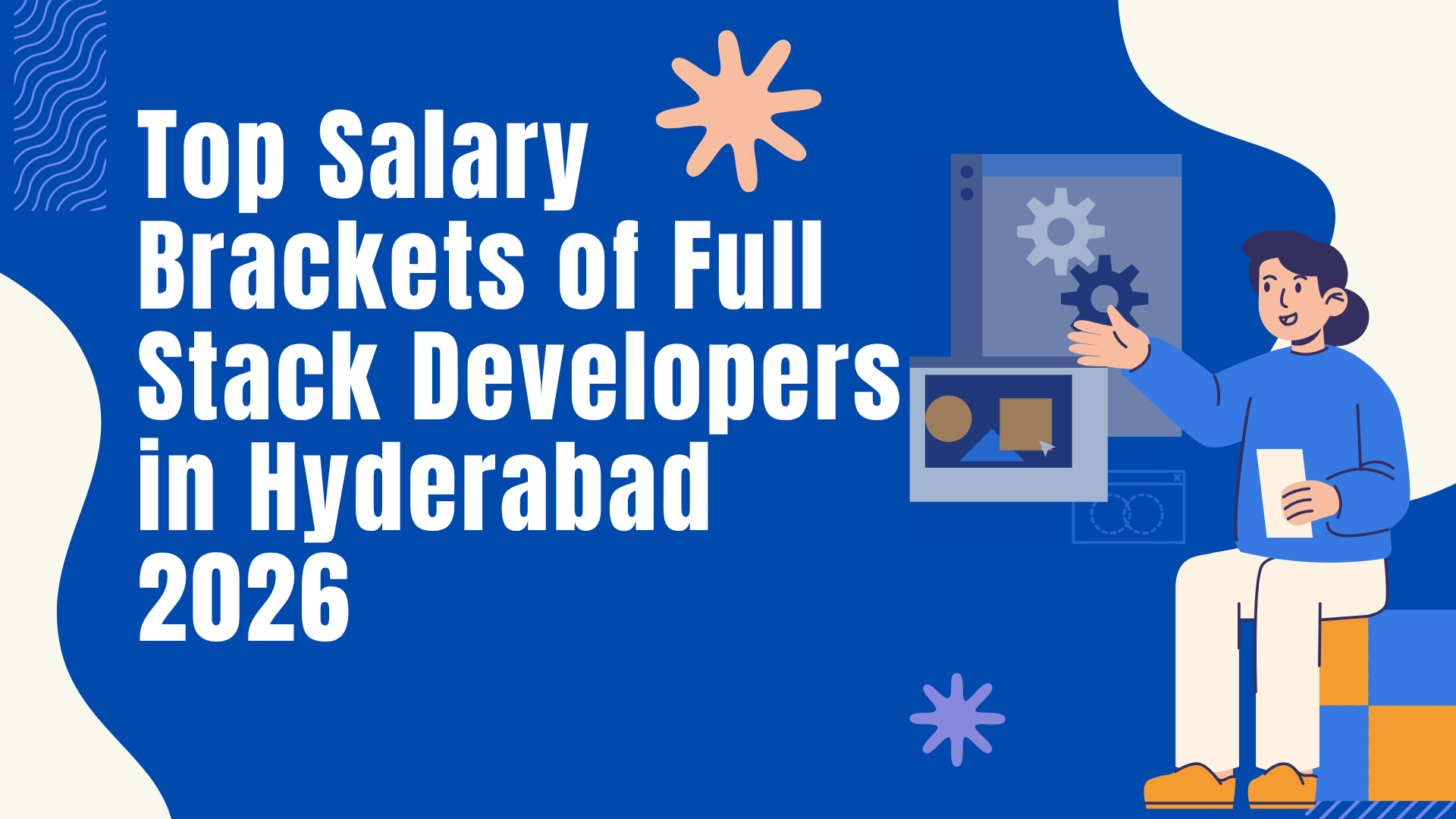Top Salary Brackets of Full Stack Developers in Hyderabad 2026: Company-wise Salary Breakdown