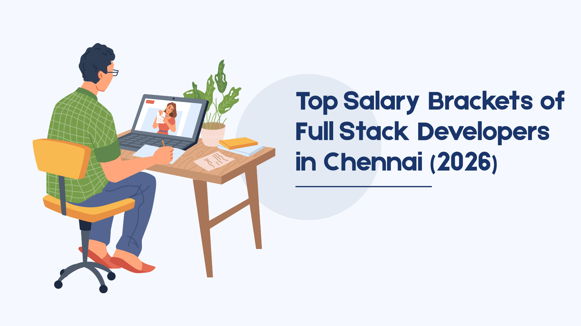 Top Salary Brackets of Full Stack Developers in Chennai (2026)