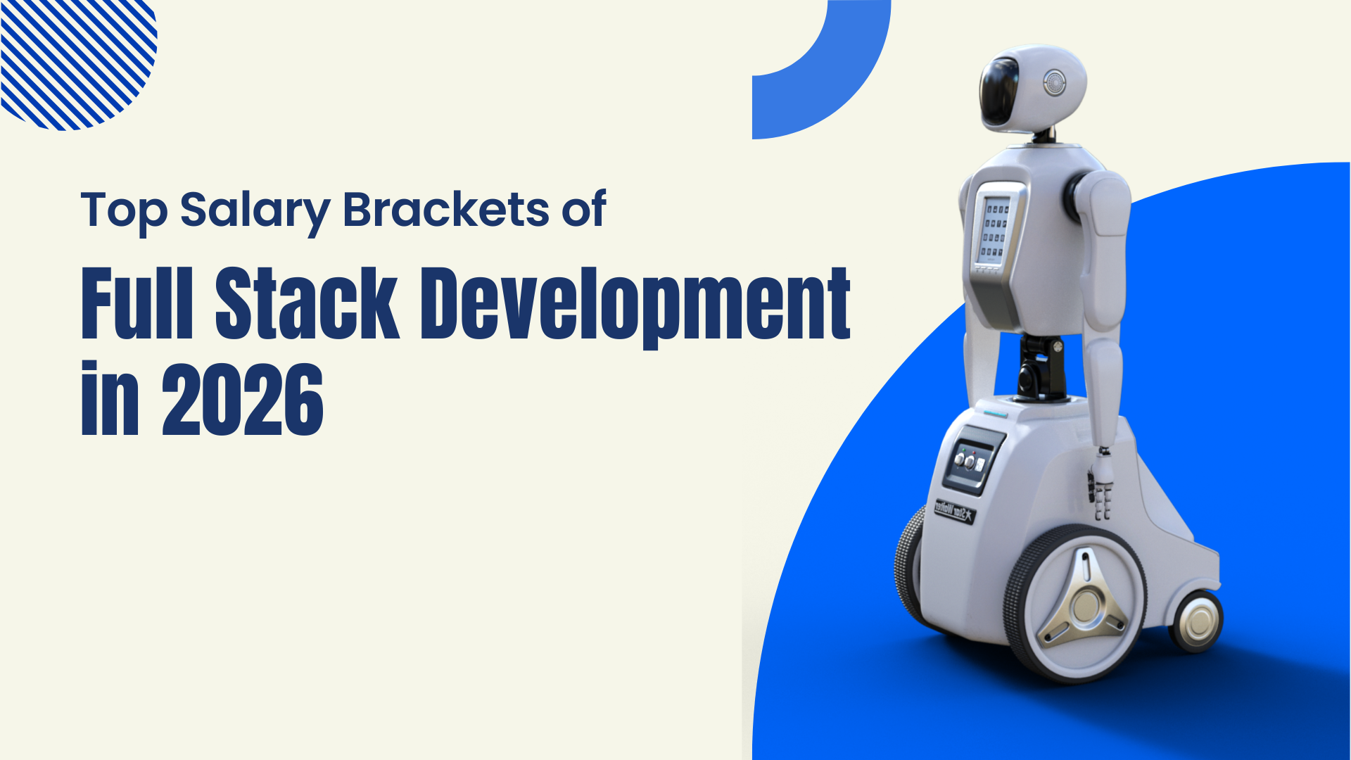 Top Salary Brackets of Full Stack Development in 2026: Packages up to ₹25 LPA