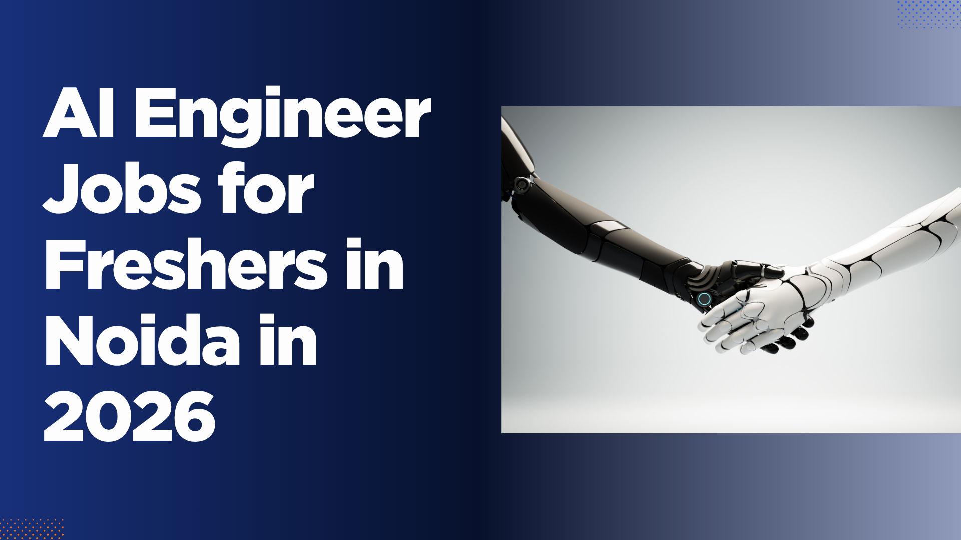AI Engineer Jobs for Freshers in Noida in 2026