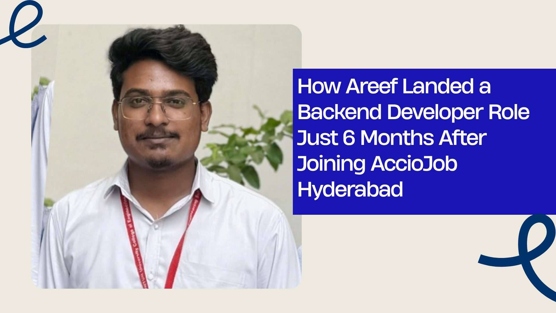 How Areef Landed a Backend Developer Role Just 6 Months After Joining AccioJob Hyderabad