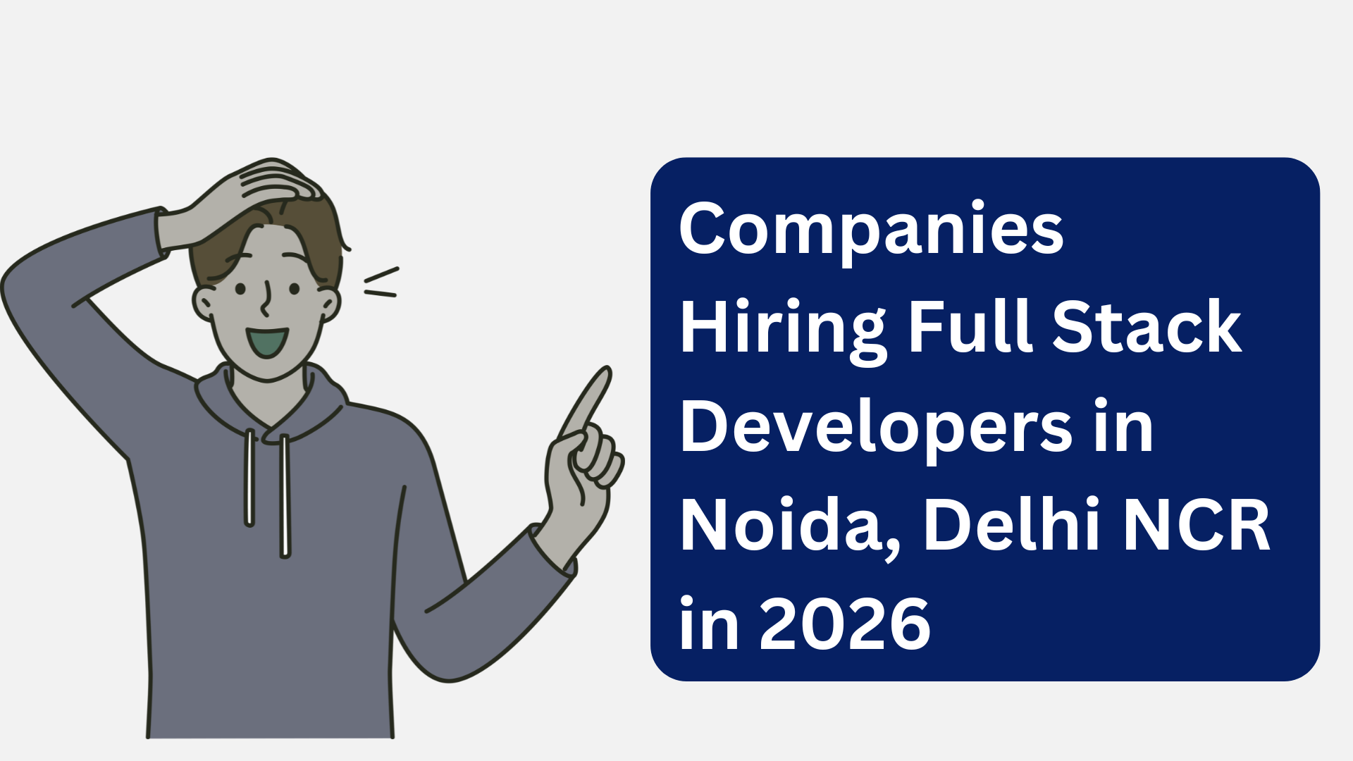 Companies Hiring Full Stack Developers in Noida, Delhi NCR in 2026