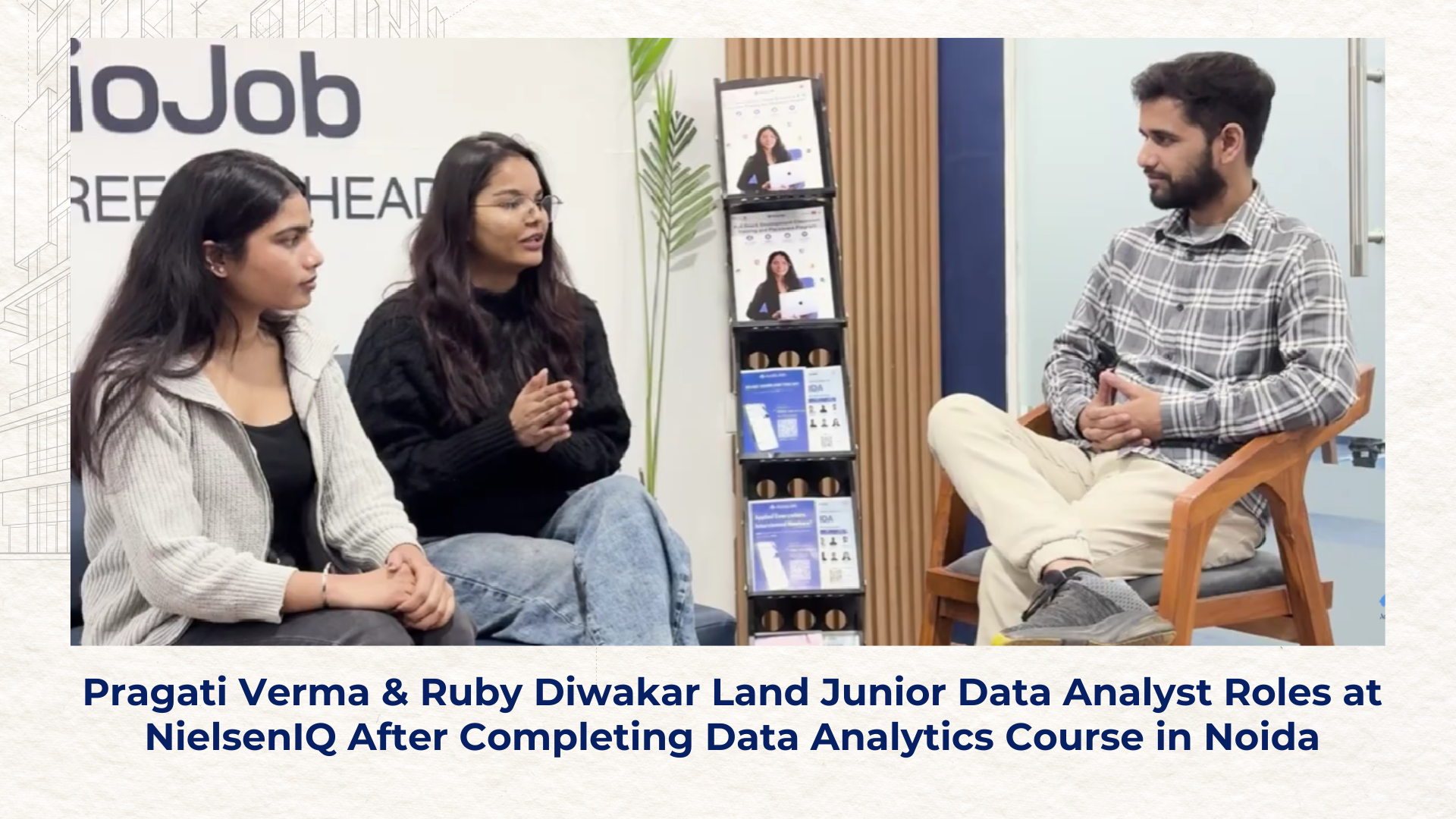 How Pragati Verma & Ruby Diwakar Got Placed at NielsenIQ After Completing a Data Analytics Course in Noida