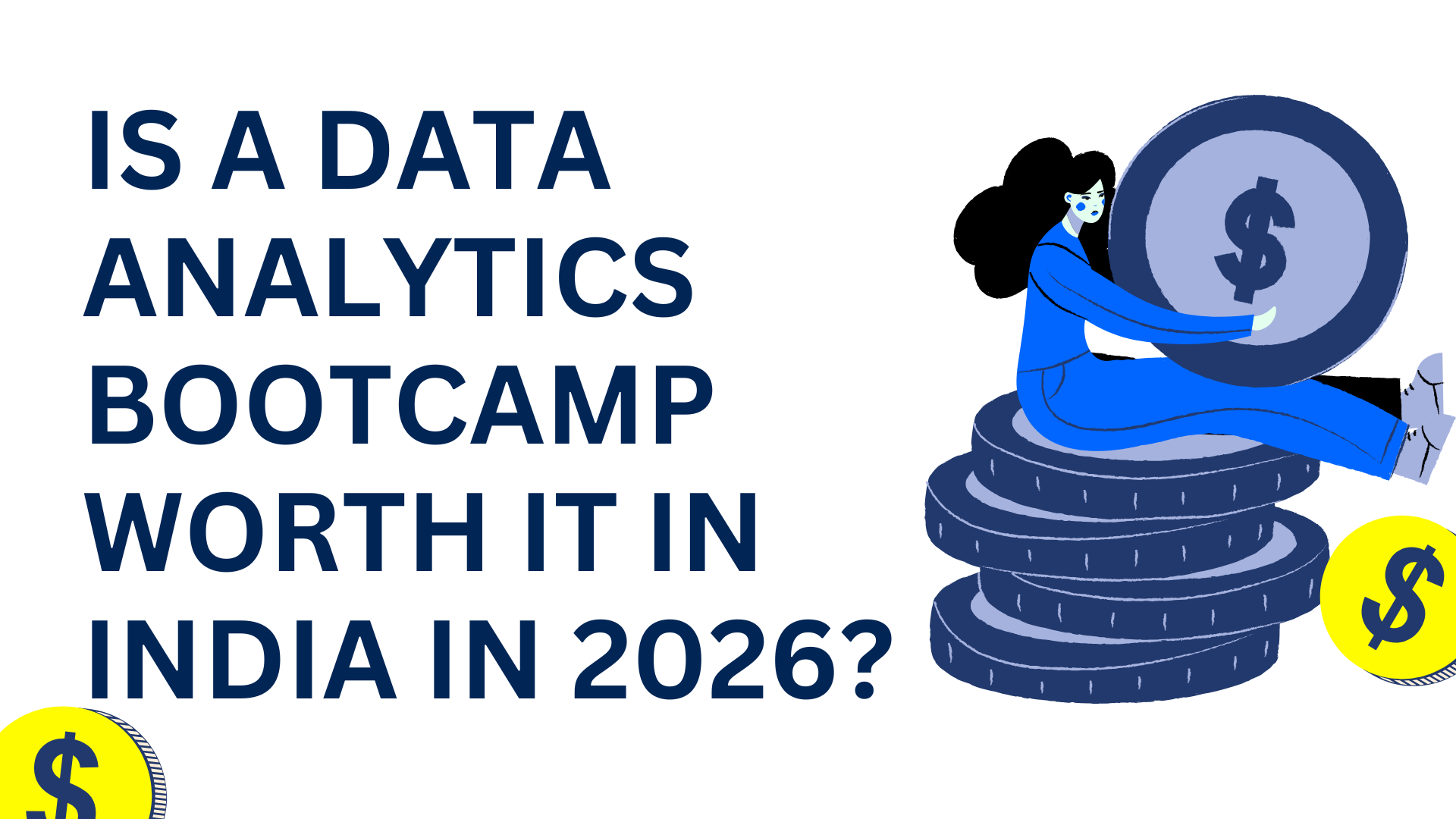 Is a Data Analytics Bootcamp Worth It in India in 2026?